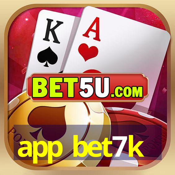 app bet7k